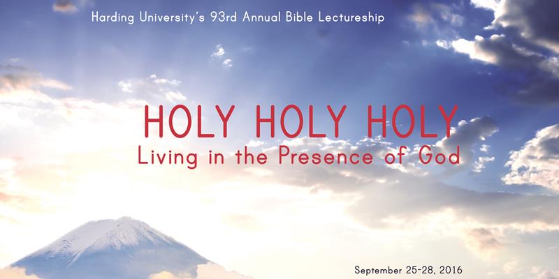 2016 Holy Holy Holy: Living in the Presence of God