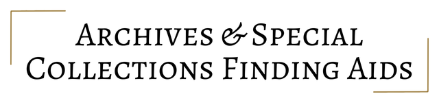 Archives & Special Collections Finding Aids