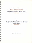 Free Enterprise: The Greatest Story Never Told (Until Now) by Don P. Diffine Ph.D.