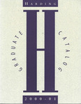 Harding University Graduate Catalog 2000-2001 by Harding University