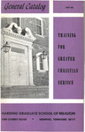 Harding University Graduate School of Religion 1967-1968 Catalog