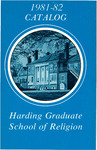 Harding University Graduate School of Religion 1981-1982 Catalog