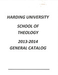 Harding School of Theology
2013-2014 Academic Catalog