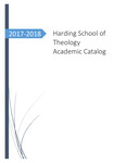 Harding School of Theology
2017-2018 Academic Catalog