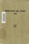 Harding College Bible Lectures 1955 by Harding University