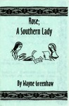 Rose: A Southern Lady (program)
