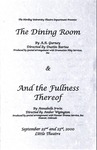 The Dining Room and And the Fullness Thereof (2000 program)